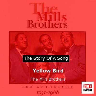 Yellow Bird – The Mills Brothers