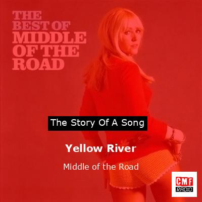 Yellow River – Middle of the Road