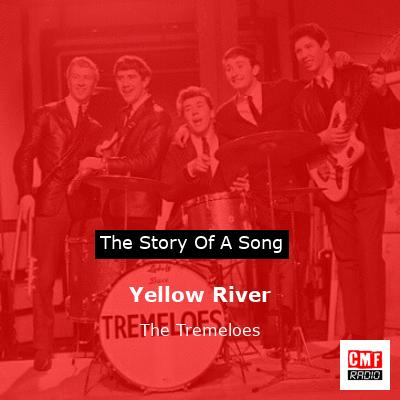 final cover Yellow River The Tremeloes