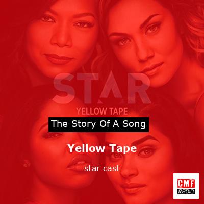 Yellow Tape – star cast