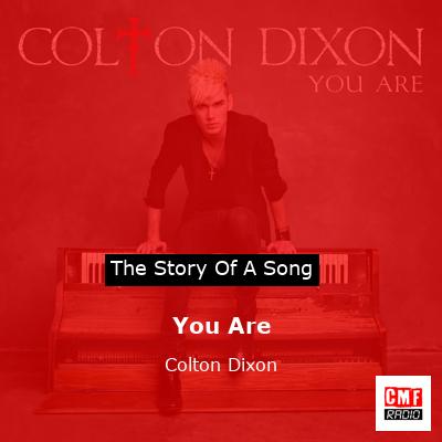 You Are – Colton Dixon