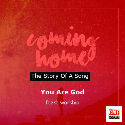 You Are God – feast worship