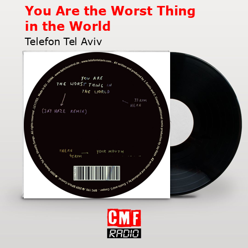 final cover You Are the Worst Thing in the World Telefon Tel Aviv