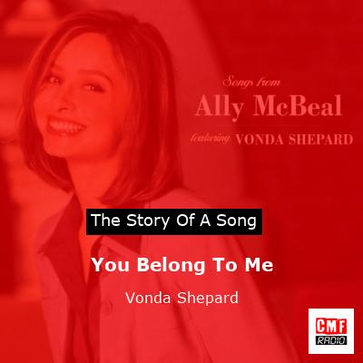 You Belong To Me – Vonda Shepard