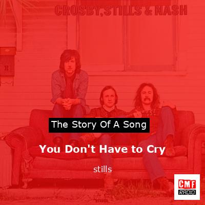 You Don’t Have to Cry – stills