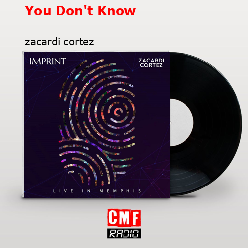 final cover You Dont Know zacardi cortez