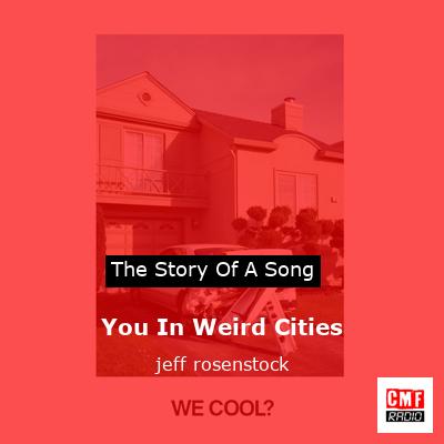 You In Weird Cities – jeff rosenstock