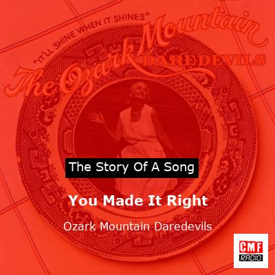 You Made It Right – Ozark Mountain Daredevils