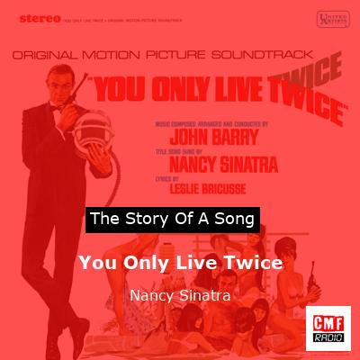 You Only Live Twice – Nancy Sinatra
