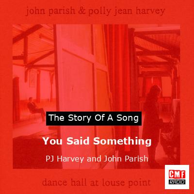 final cover You Said Something PJ Harvey and John Parish