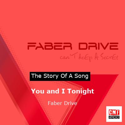 You and I Tonight – Faber Drive