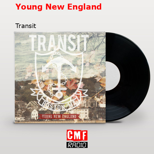 Young New England – Transit
