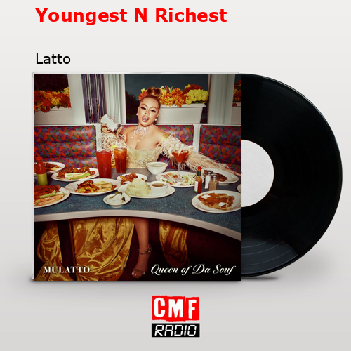 Youngest N Richest – Latto