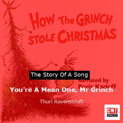 final cover Youre A Mean One Mr Grinch Thurl Ravenscroft