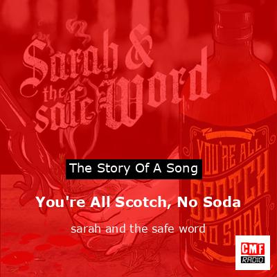 final cover Youre All Scotch No Soda sarah and the safe word