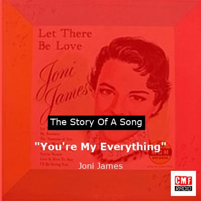 “You’re My Everything” – Joni James