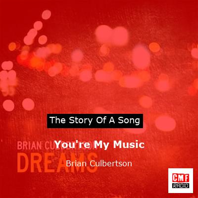 You’re My Music – Brian Culbertson
