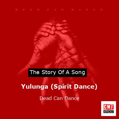 Yulunga (Spirit Dance) – Dead Can Dance
