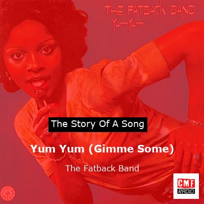 Yum Yum (Gimme Some) – The Fatback Band
