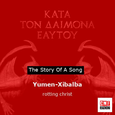 Yumen-Xibalba – rotting christ