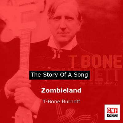 final cover Zombieland T Bone Burnett
