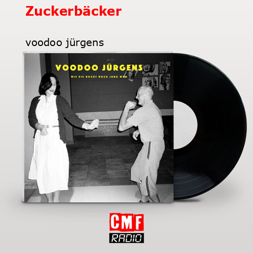Zuckerbäcker – voodoo jürgens