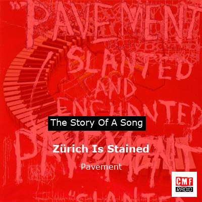 Zürich Is Stained – Pavement