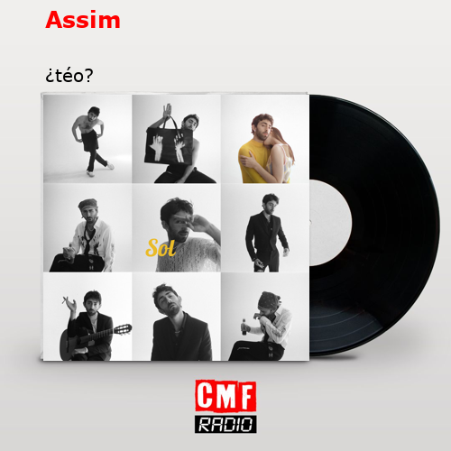 Assim – ¿téo?