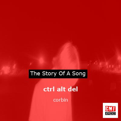 ctrl alt del – corbin