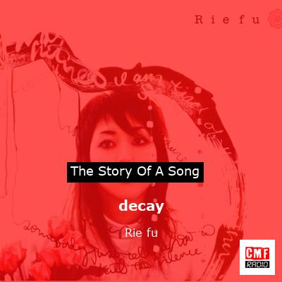 decay – Rie fu