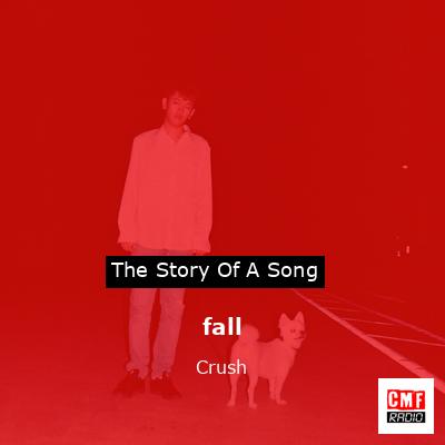 fall – Crush