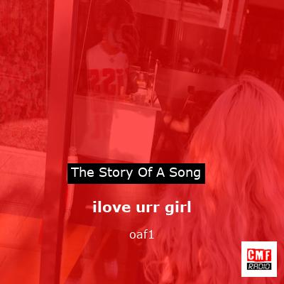 ilove urr girl – oaf1