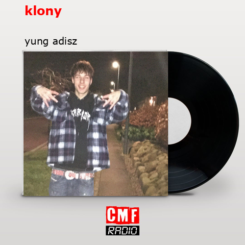 klony – yung adisz
