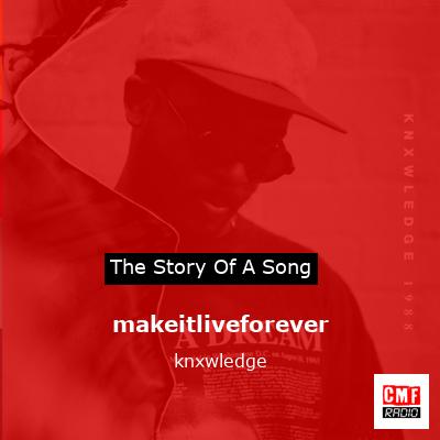 makeitliveforever – knxwledge