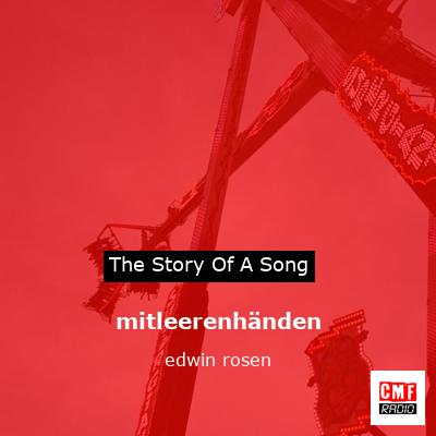 mitleerenhänden – edwin rosen