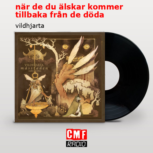 när de du älskar kommer tillbaka från de döda – vildhjarta