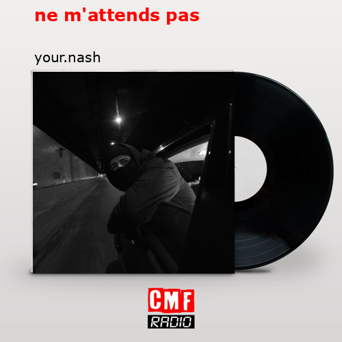 ne m’attends pas – your.nash