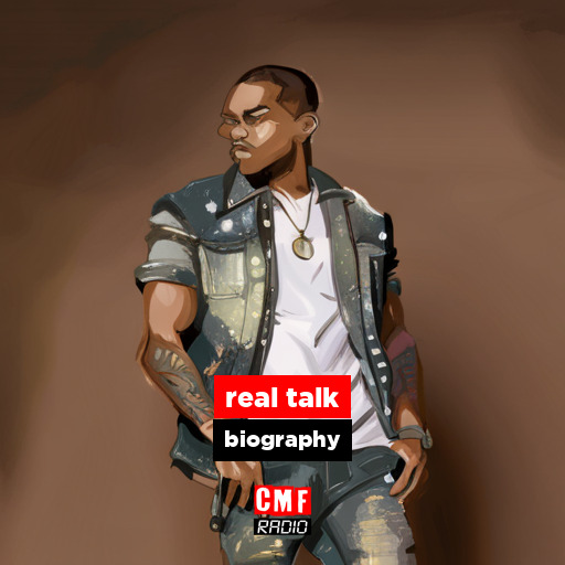 real talk – biography