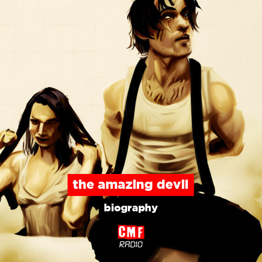 the amazing devil – biography