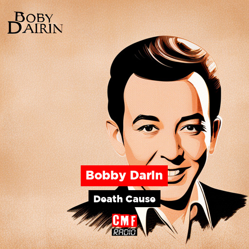 How did Bobby Darin die?