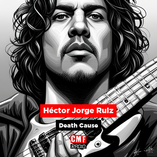 How did Héctor Jorge Ruiz die?