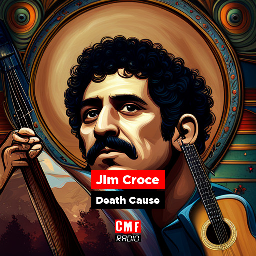 How did Jim Croce die?
