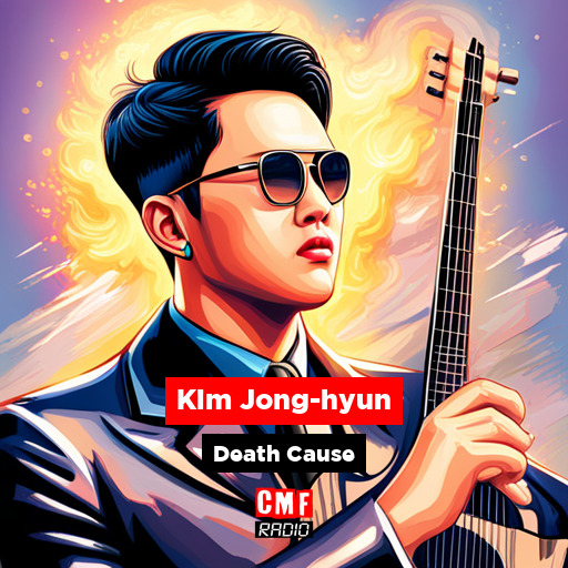 How did Kim Jong-hyun die?