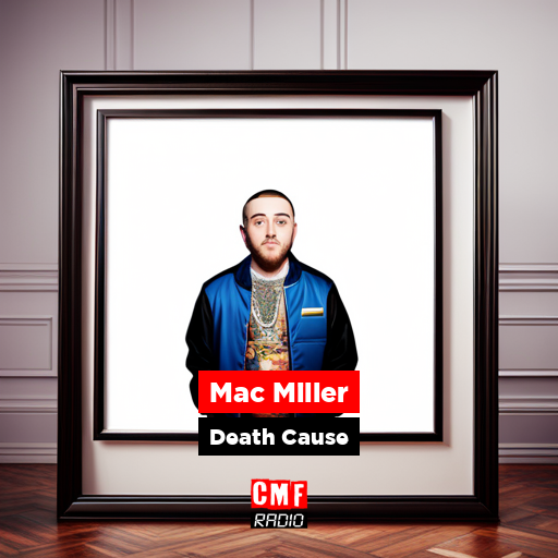 How did Mac Miller die?