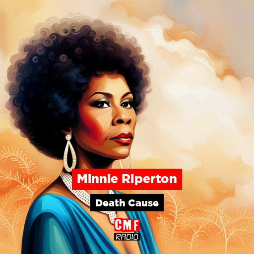 How did Minnie Riperton die?