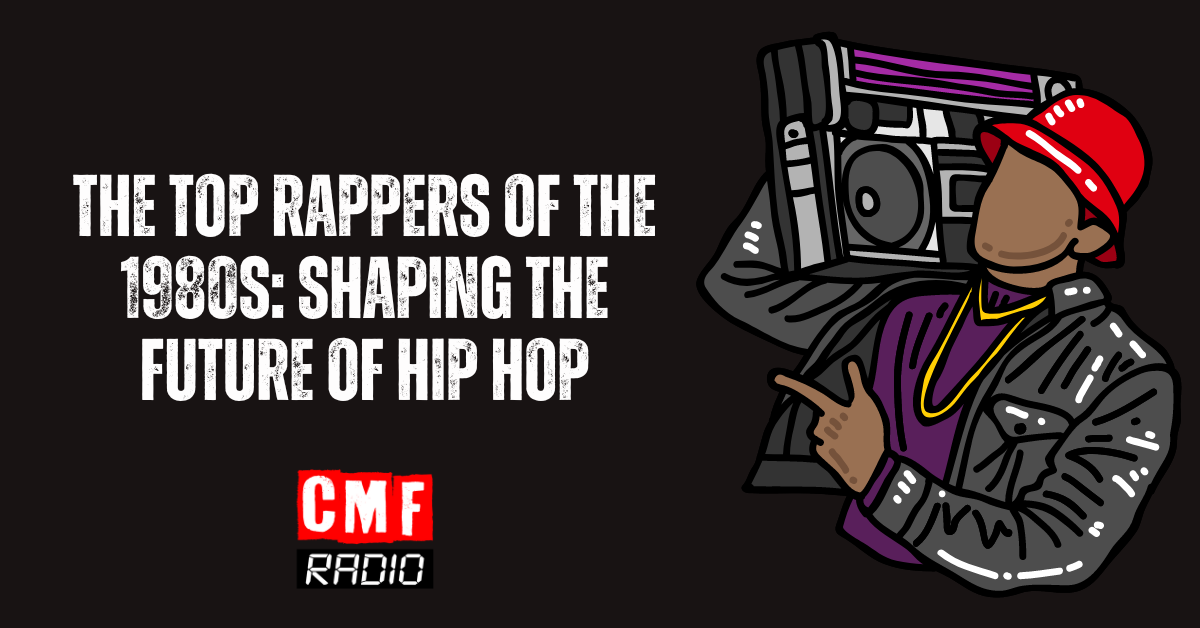 The Top Rappers of the 1980s Shaping the Future of Hip Hop