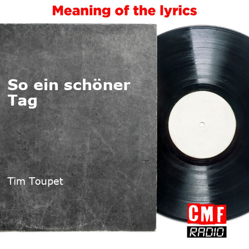 en So ein schoner Tag Tim Toupet KWcloud final