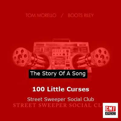 100 Little Curses – Street Sweeper Social Club