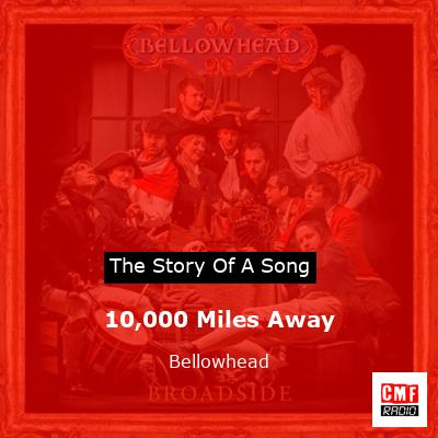10,000 Miles Away – Bellowhead