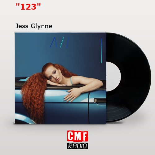 “123” – Jess Glynne